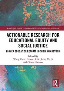 Actionable Research for Educational Equity and Social Justice Higher Education Reform in China and Beyond