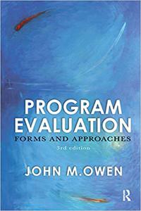 Program Evaluation Forms and Approaches Ed 3