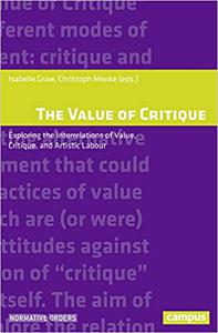 The Value of Critique Exploring the Interrelations of Value, Critique, and Artistic Labour