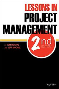 Lessons in Project Management Ed 2