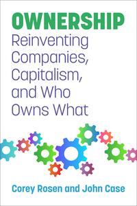 Ownership Reinventing Companies, Capitalism, and Who Owns What