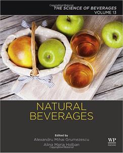 Natural Beverages The Science of Beverages, Volume 13