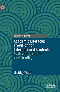 Academic Literacies Provision for International Students Evaluating Impact and Quality