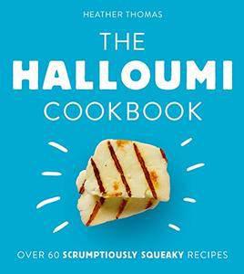 The Halloumi Cookbook