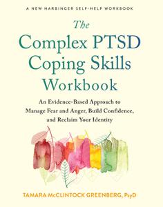 The Complex PTSD Coping Skills Workbook