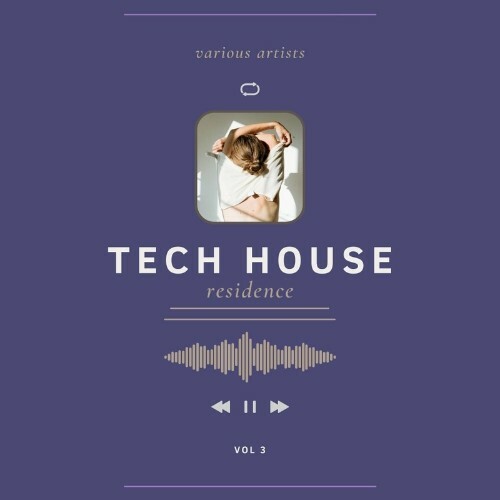 Tech House Residence, Vol. 3 (2022)