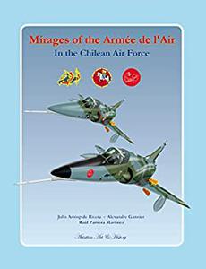 Mirages of the Armée de l'Air in the Chilean Air Force
