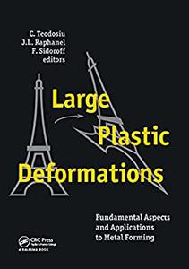 Large Plastic Deformations