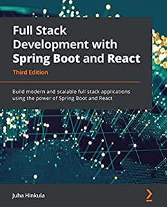 Full Stack Development with Spring Boot and React Build modern and scalable full stack applications using the power