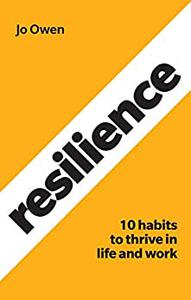 Resilience 10 Habits To Sustain High Performance