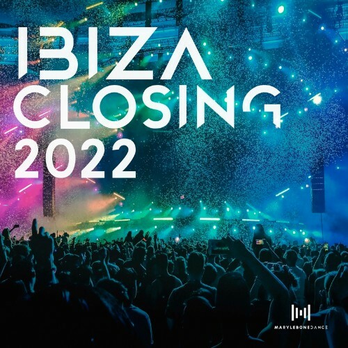 Marylebone Dance Ibiza Closing 2022 (2022)