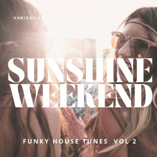 VA | Sunshine Weekend (Funky House Tunes), Vol. 2 (2022) MP3