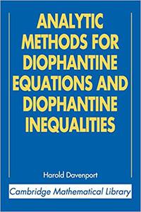 Analytic Methods for Diophantine Equations and Diophantine Inequalities  Ed 2
