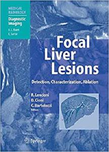Focal Liver Lesions Detection, Characterization, Ablation (Medical Radiology) [Repost]