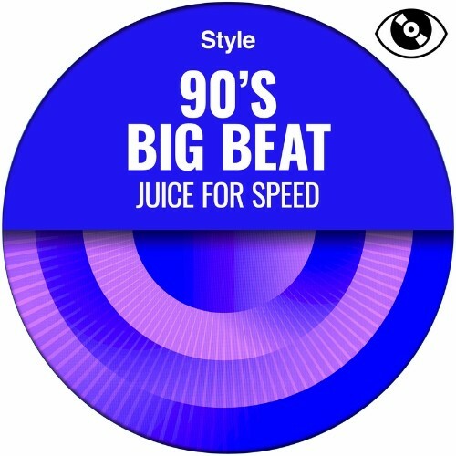 90''s Big Beat (Juice for speed) (2022)