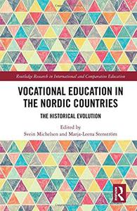 Vocational Education in the Nordic Countries The Historical Evolution