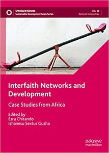 Interfaith Networks and Development Case Studies from Africa