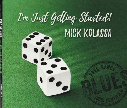 Mick Kolassa - I'm  Just Getting Started! (2022)Lossless
