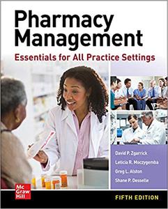 Pharmacy Management Essentials for All Practice Settings, Fifth Edition 