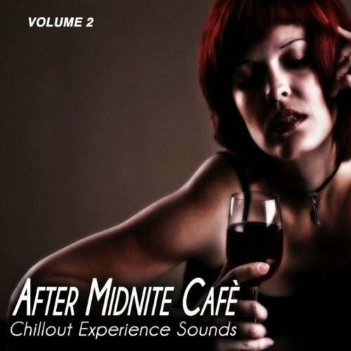 After Midnite Cafè, Vol. 2 (Chill Experience Sounds) (2022)