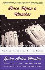 Once Upon A Number The Hidden Mathematical Logic Of Stories