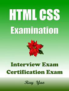 HTML CSS Examination, Interview Test, Certification Test, Q & A Workbook 100 Questions & Answers