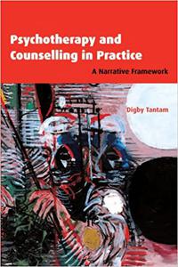 Psychotherapy and Counselling in Practice A Narrative Framework
