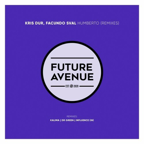 Kris Dur & Facundo Sval - Humberto (Remixes) (2022)