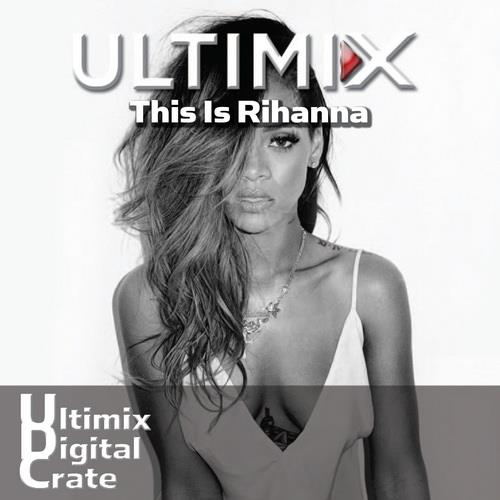 Ultimix Digital Crate (This Is Rihanna) (2022)