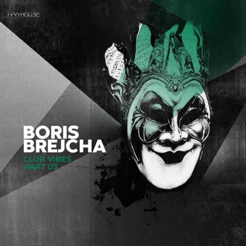 Boris Brejcha - Club Vibes Part 03 (2022)