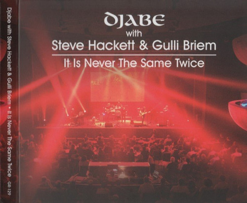 Djabe With Steve Hackett & Gulli Briem - It Is Never The Same Twice (2018) Lossless