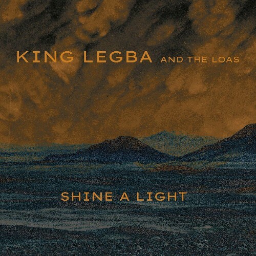 VA - King Legba & the Loas - Shine a Light (2022) (MP3)
