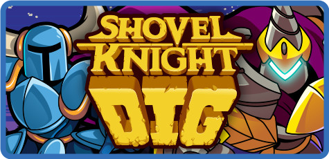 Shovel Knight Dig [FitGirl Repack]