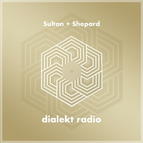 VA | Sultan + Shepard - Dialekt Radio 144 (2022-09-23) MP3