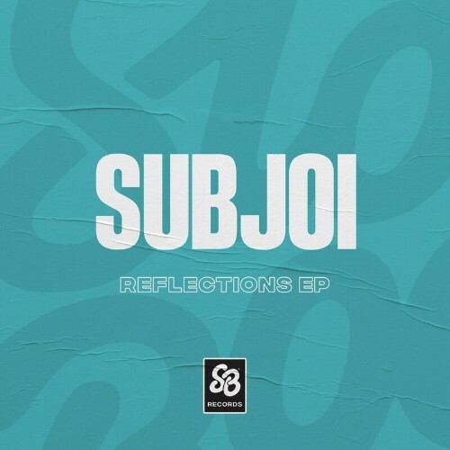 Subjoi - Reflections  EP (2022)