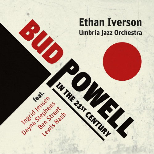 Ethan Iverson & Umbria Jazz Orchestra - Bud Powell in the 21st Century [WEB] (2021) 