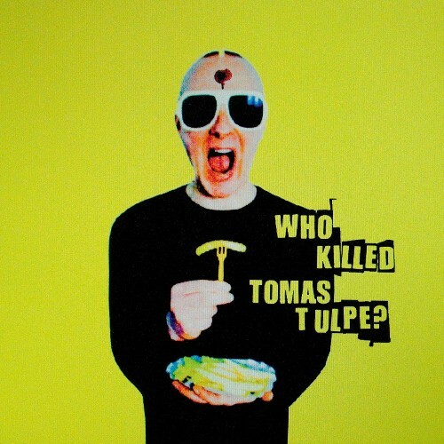 VA - Tomas Tulpe - Who killed Tomas Tulpe? (2022) (MP3)