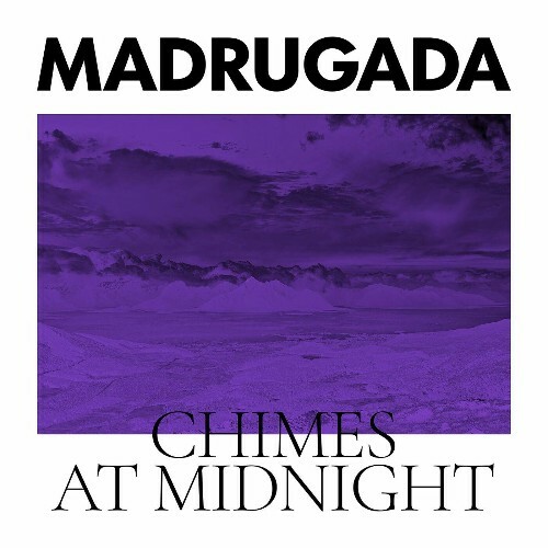 VA - Madrugada - Chimes At Midnight (Special Edition) (2022) (MP3)