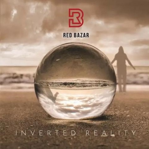 Red Bazar - Inverted Reality (2022) (Lossless+Mp3)