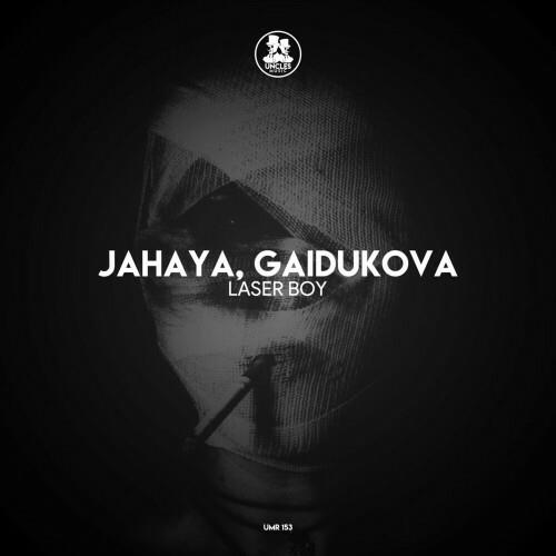 JAHAYA & Gaidukova - Laser Boy (2022)