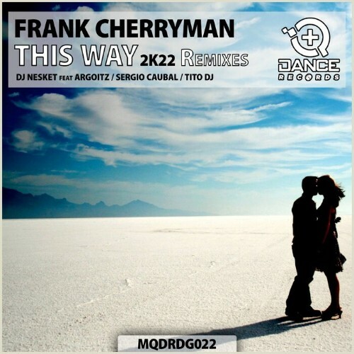 VA - Frank Cherryman - This Way 2k22 (Remixes) (2022) (MP3)