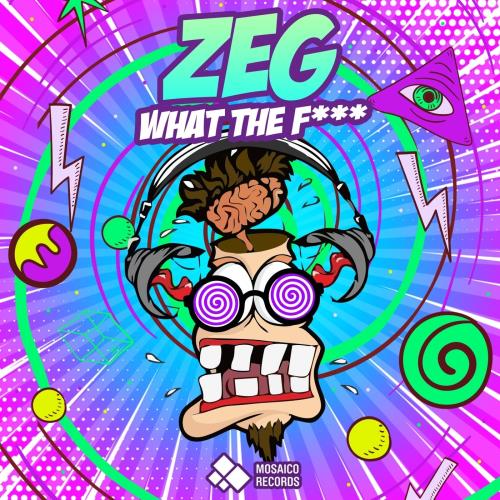 Zeg - What The F*** (2022)