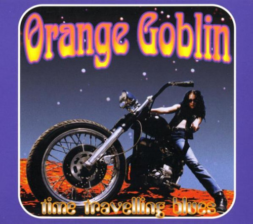 Orange Goblin - Time Travelling Blues (1998/2011)  Lossless