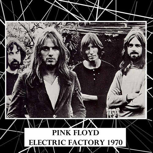 Pink Floyd - Electric Factory - The Electric Factory, Philadelphia, Pennsylvania, USA 1970 (2CD)