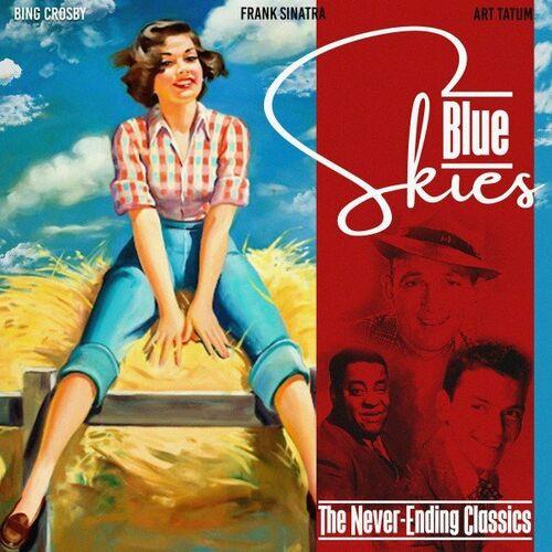 Blue Skies The Never-Ending Classics (2022)