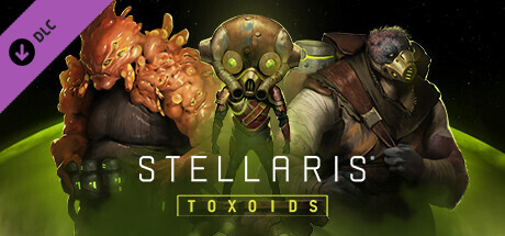 Stellaris Toxoids Species Linux-Razor1911