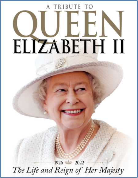 A Tribute to Queen Elizabeth II - 1st Edition 2022