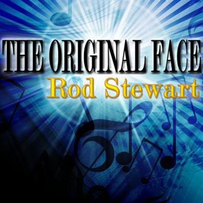 Rod Stewart - The Original Face  (2014)