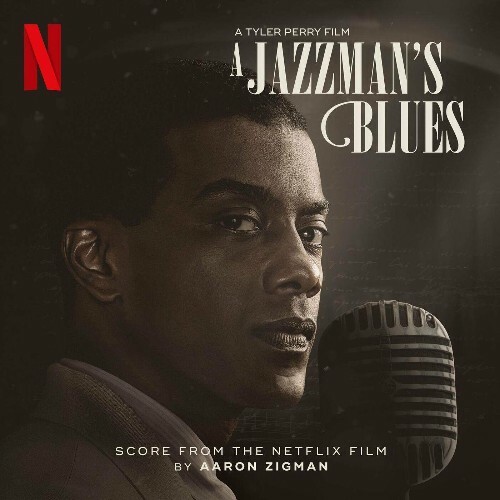 VA - Aaron Zigman - A Jazzman's Blues (Score from the Netflix Film) (2022) (MP3)
