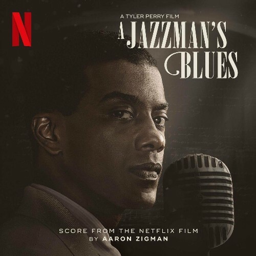 VA | Aaron Zigman - A Jazzman's Blues (Score from the Netflix Film) (2022) MP3